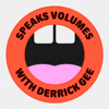 Speaks Volumes with Derrick Gee - Derrick Gee