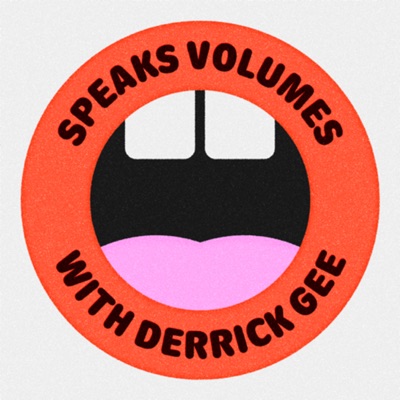 Speaks Volumes with Derrick Gee:Derrick Gee