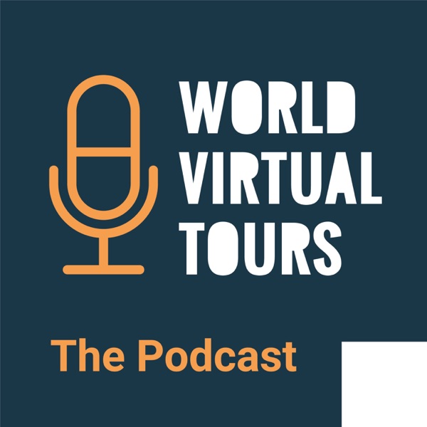 World Virtual Tours Podcast — Explore the Past, Live the Experience | History, Art & Wonders