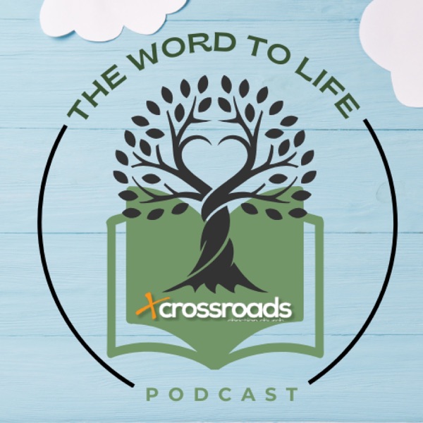 The Word to Life Podcast