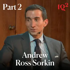 Andrew Ross Sorkin and Zanny Minton Beddoes on Markets, Crashes and The Future of The Global Economy (Part Two) artwork