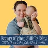 026 Why Imperfection Matters in Parenting - with Sophie Moskowitz