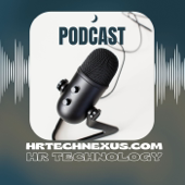 Podcast artwork for HRTechNexus.com Presents: Future-Proof Your HR – SME Tech Strategies for Smarter Hiring & Onboarding by HRTechNexus.com