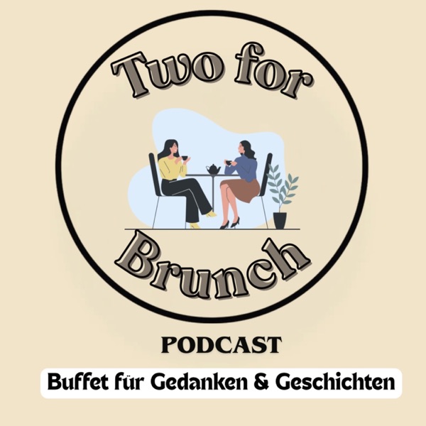 Two for Brunch - Buffet für Gedanken und Geschichten
