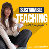 Sustainable Teaching with Rae Hughart