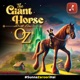 THE GIANT HORSE OF OZ