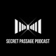 Secret Passage Podcast
