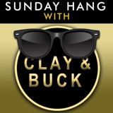 Sunday Hang with Clay and Buck - May 26 2024