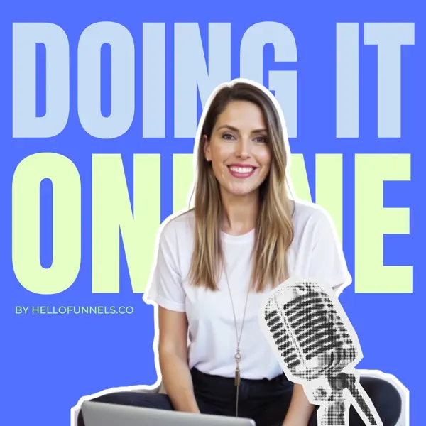 Doing It Online : Funnels, Sales & Scaling for Coaches Who Hate Launching