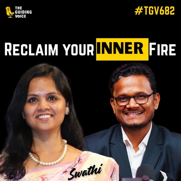 Reclaim Your Inner Fire: Breaking Free from Generational Conditioning | Swathi B | #TGV682 photo