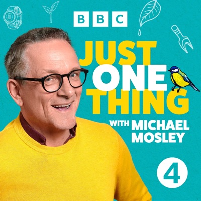 Just One Thing - with Michael Mosley:BBC Radio 4