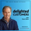 The Delighted Customers Podcast with Mark Slatin