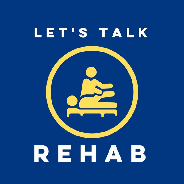 Let's Talk Rehab
