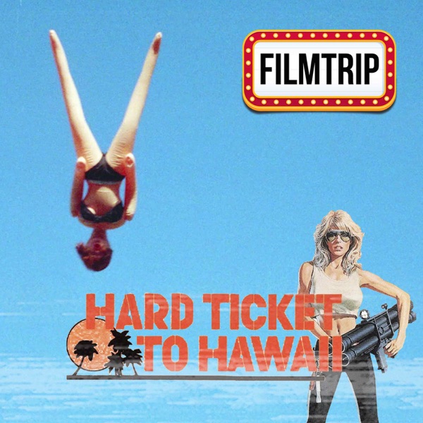 FilmTrip - Hard Ticket to Hawaii (1987) - FilmTrip