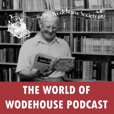 The World of Wodehouse The World of Wodehouse