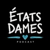 ÉTATS DAMES podcast cover