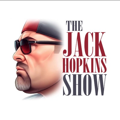 The Jack Hopkins Show Podcast:Jack Hopkins
