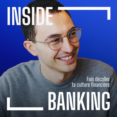 Inside Banking Le Podcast