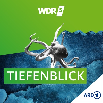 WDR 5 Tiefenblick WDR 5 Tiefenblick