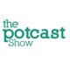 The Potcast Show