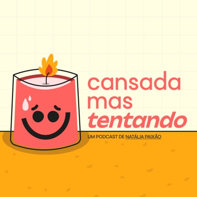 Cansada, Mas Tentando Cansada, Mas Tentando