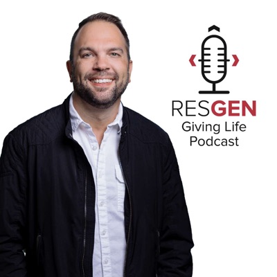 RESGEN Giving Life Podcast