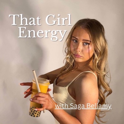 That Girl Energy Podcast