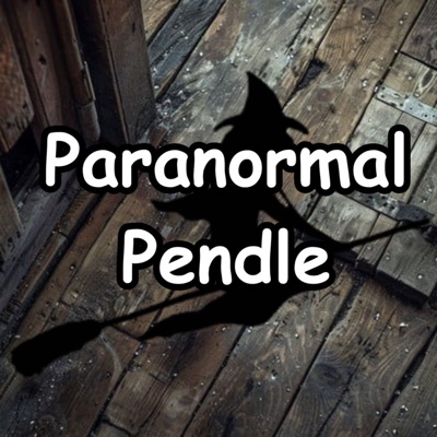 Paranormal Pendle Podcast Paranormal Pendle Podcast