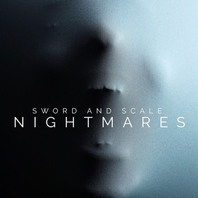 Sword and Scale Nightmares:Sword and Scale