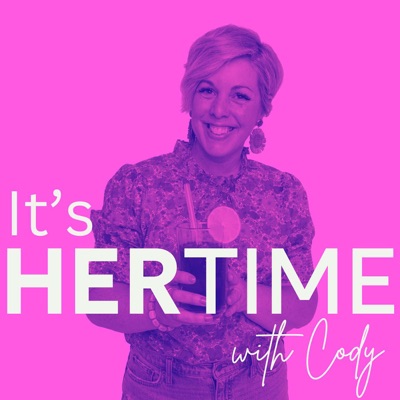 Its HERTIME with Cody Sanders Its HERTIME with Cody Sanders