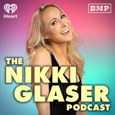 The Nikki Glaser Podcast:Big Money Players Network and iHeartPodcasts