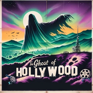 The Ghost of Hollywood
