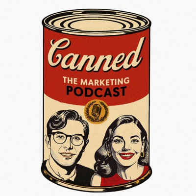 Canned the Marketing Podcast Canned the Marketing Podcast