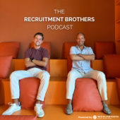 The Recruitment Brothers Podcast