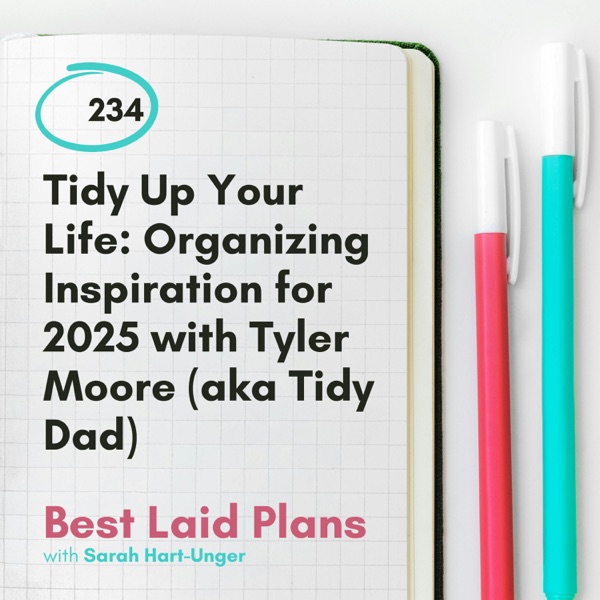 Tidy Up Your Life: Organizing Inspiration for 2025 with Tyler Moore (aka Tidy Dad) photo