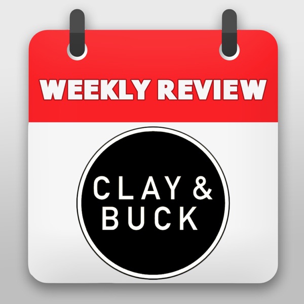 Weekly Review With Clay and Buck H1 - Missiles Talk, BS Walks photo
