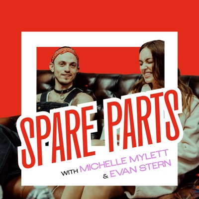Spare Parts:Michelle Mylett and Evan Stern