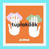 Tuplakääk - Enni Koistinen & Kirsikka Simberg/ Podme