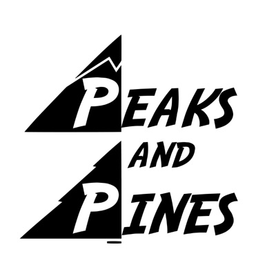 Peaks and Pines Podcast