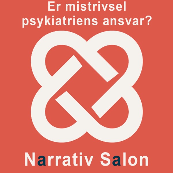 30. Narrativ Salon: Er mistrivsel psykiatriens ansvar? Med Nina Tejs Jørring og Martin Nevers - DISPUK Podcast