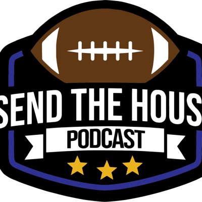 Send The House Podcast Send The House Podcast