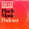 Pinch Music Podcast - Paperhouse Network