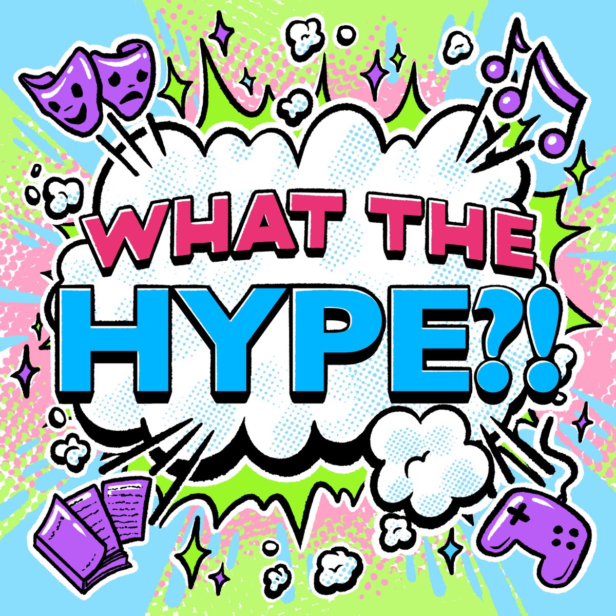 What the Hype?! Pop Culture Podcasting Podcast Apple Podcasts(02)