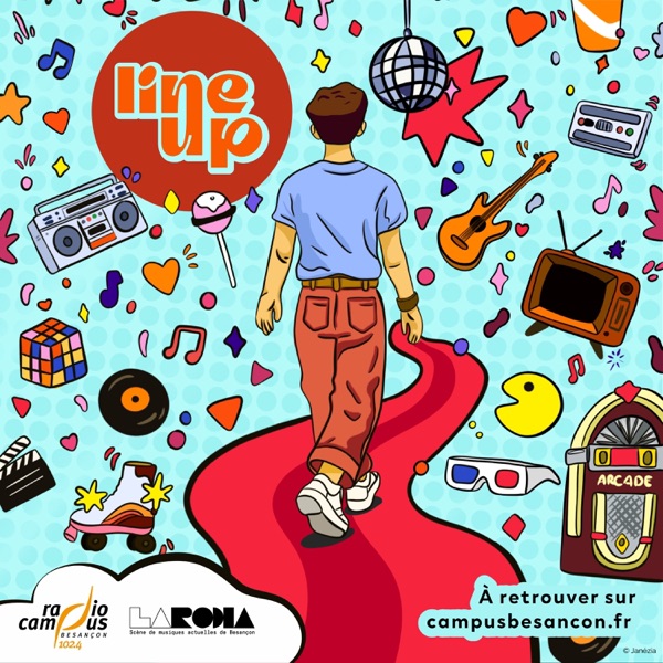LINE UP, le podcast musique et pop culture