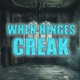 When Hinges Creak
