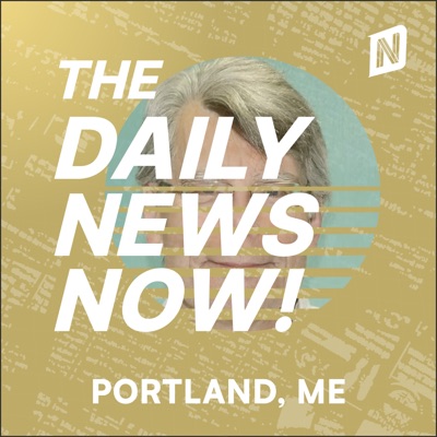 Portland Maine News Today | 2 Min News | The Daily News Now!