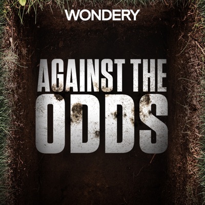 Against The Odds:Wondery