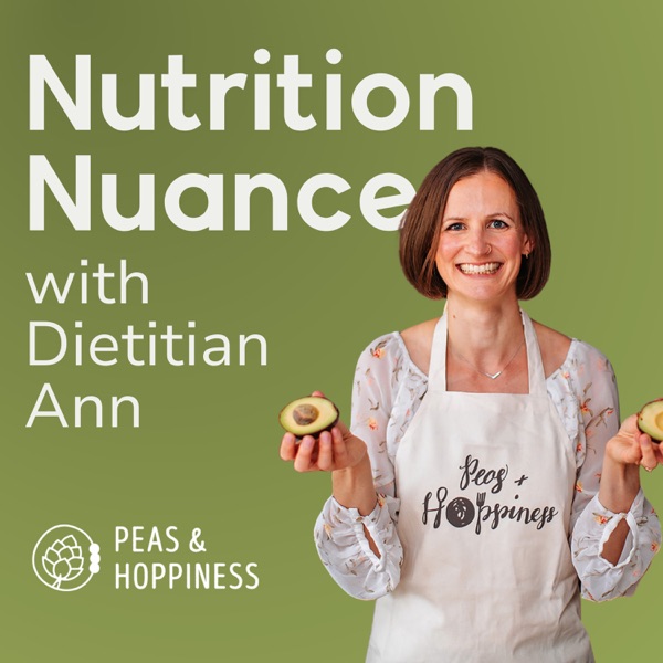 Nutrition Nuance With Dietitian Ann