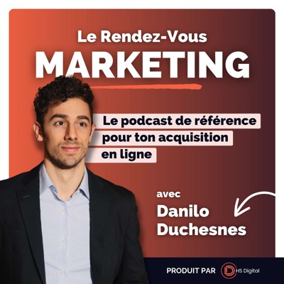 Le Rendez-vous Marketing:Danilo Duchesnes
