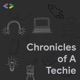 Intro - Chronicles of A Techie